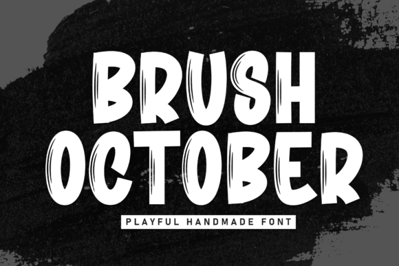 Brush October: A Display Font Built for Campaign Readability