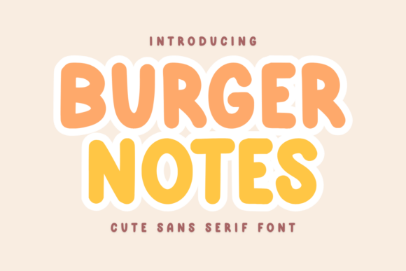 Burger Notes: A Display Font That Makes Campaign Messages Feel Natural
