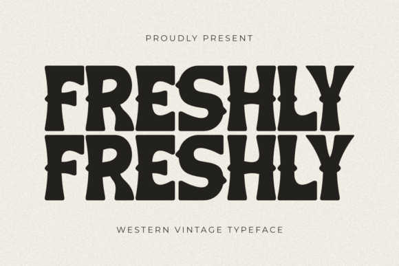 Freshly: A Font That Brings Your Creations to Life
