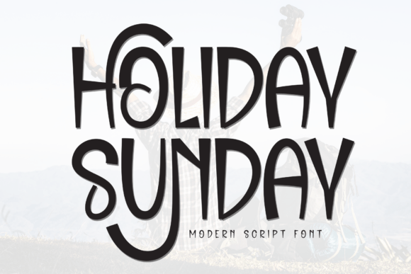 Holiday Sunday: A Display Font That Builds Brand Trust