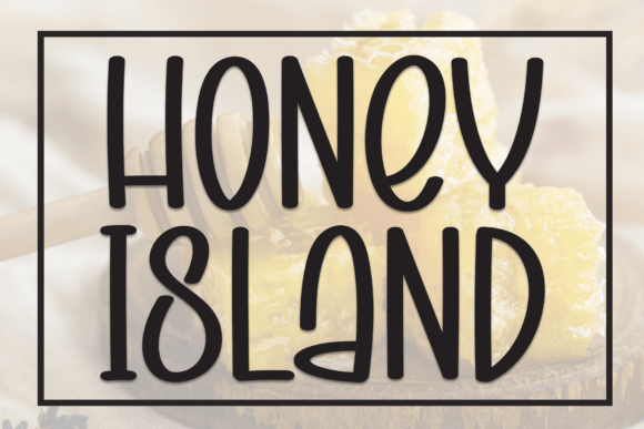 Honey Island: A Display Font That Makes Your Brand Feel Friendly