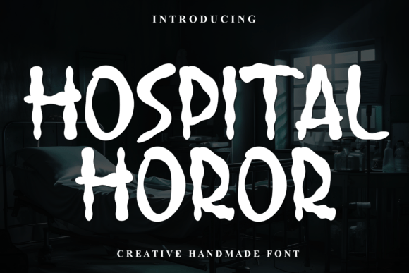 Hospital Horor: A Font That Speaks Clearly